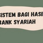Sistem bagi hasil dan jenis metode bagi hasil dalam keuangan syariah. Foto: Wianda Nur Hafidza.