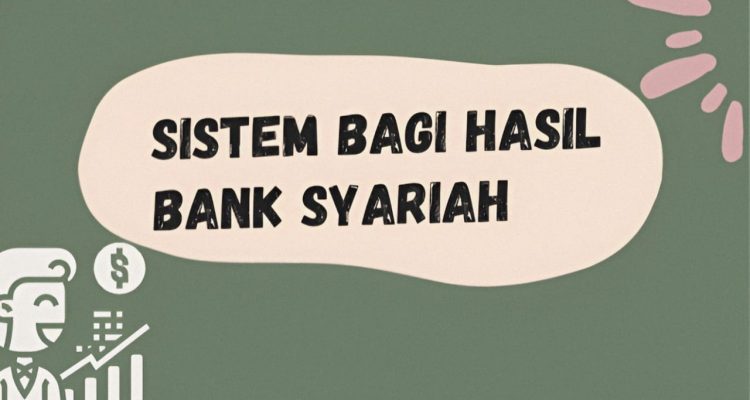 Sistem bagi hasil dan jenis metode bagi hasil dalam keuangan syariah. Foto: Wianda Nur Hafidza.