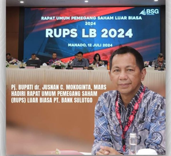 Pj Bupati Bolmong dr Jusnan Calamento Mokoginta MARS, hadiri RUPS-LB PT Bank SulutGo, berlangsung di Ballroom Kantor Pusat BSG, Manado, Jumat 12 Juli 2024. (Foto.Diskominfo Bolmong)